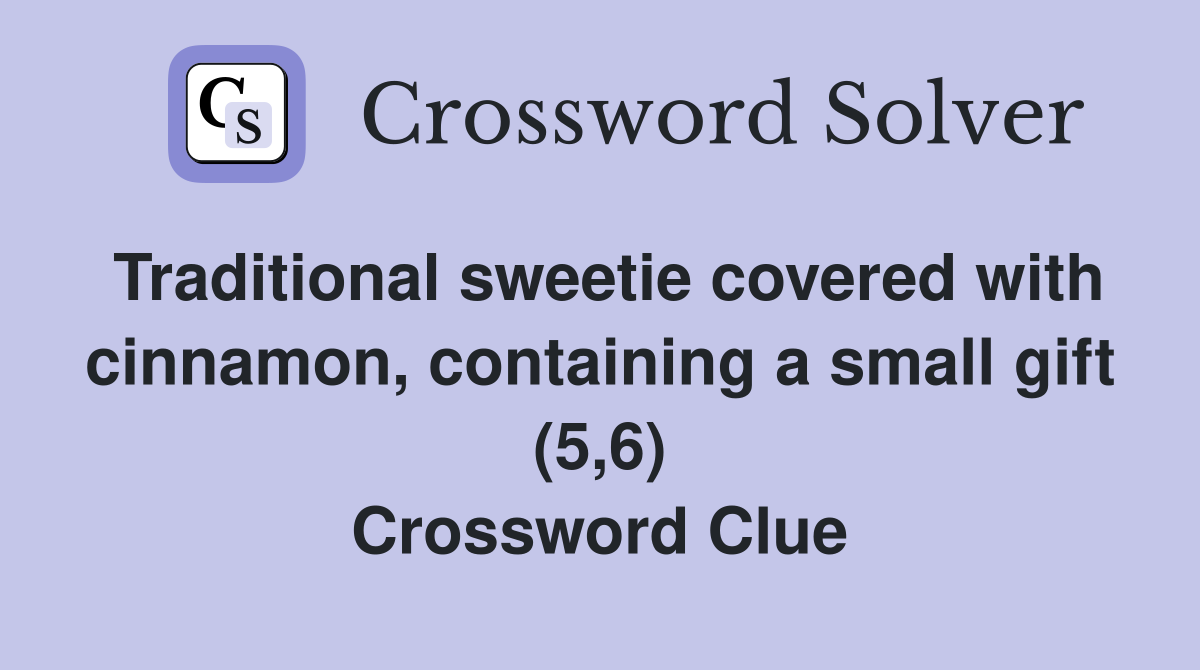 Traditional sweetie covered with cinnamon, containing a small gift (5,6